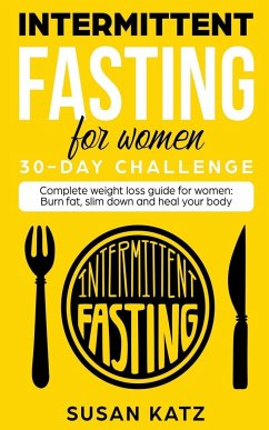 Intermittent Fasting for Women 30-Day Challenge - Katz, Susan