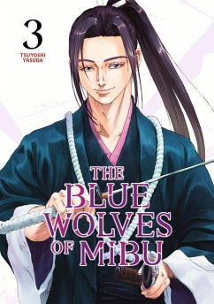 The Blue Wolves of Mibu 3 - Yasuda, Tsuyoshi