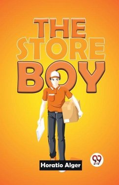 The Store Boy - Alger, Horatio