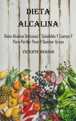 Dieta Alcalina - Serbin, Vicente