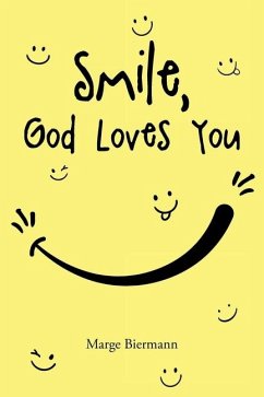 Smile, God Loves You - Biermann, Marge