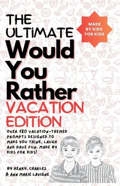 The Ultimate Would You Rather Vacation Edition - Lavigne; Lavigne, Henry; Lavigne, Charles