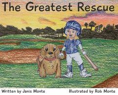 The Greatest Rescue - Monte, Janis