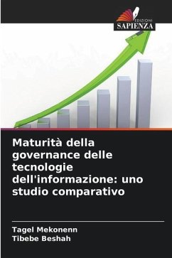 Maturità della governance delle tecnologie dell'informazione: uno studio comparativo - Mekonenn, Tagel;Beshah, Tibebe