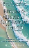 Effects & Affects of Gun-Related Trauma