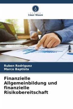 Finanzielle Allgemeinbildung und finanzielle Risikobereitschaft - Rodríguez, Rubén;Baptista, Marco