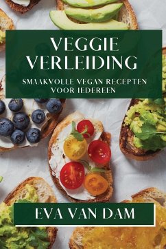Veggie Verleiding - Dam, Eva Van
