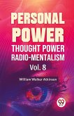Personal Power Thought Power Radio.Mentalism Vol. 8