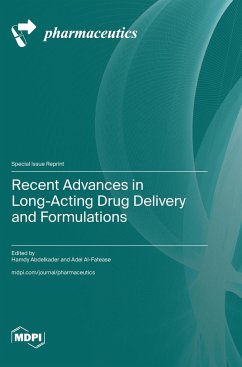 Recent Advances in Long-Acting Drug Delivery and Formulations