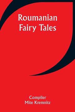 Roumanian Fairy Tales - Kremnitz, Mite