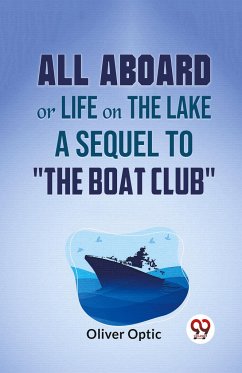 All Aboard Or Life On The Lake A Sequel To 