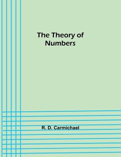 The Theory of Numbers - Carmichael, R. D.