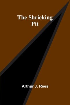 The Shrieking Pit - Rees, Arthur J.