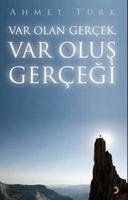 Var Olan Gercek - Var Olus Gercegi - Türk, Ahmet