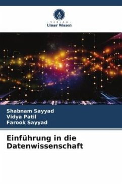 Einführung in die Datenwissenschaft - Sayyad, Shabnam;Patil, Vidya;Sayyad, Farook