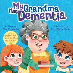 My Grandma Has Dementia - Winstanley, Alex