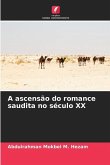 A ascensão do romance saudita no século XX