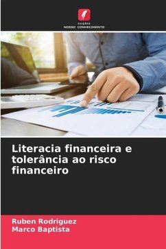 Literacia financeira e tolerância ao risco financeiro - Rodríguez, Rubén;Baptista, Marco