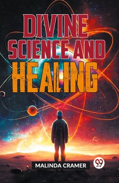 Divine Science And Healing - Cramer, Malinda