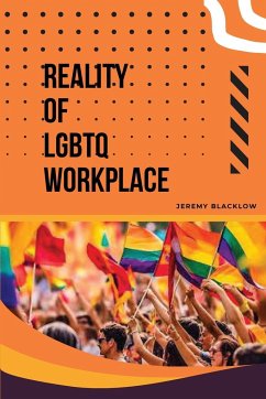 Reality of LGBTQ Workplace - Blacklow, Jeremy