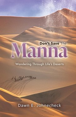 Don't Save the Manna - Johnecheck, Dawn E.