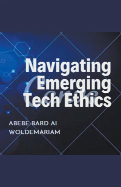 Navigating Emerging Tech Ethics - Woldemariam, Abebe-Bard Ai