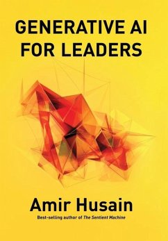 Generative AI for Leaders - Husain, Amir