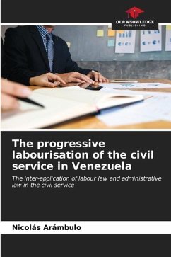The progressive labourisation of the civil service in Venezuela - Arámbulo, Nicolás