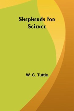 Shepherds for Science - Tuttle, W. C.