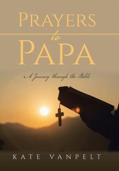 Prayers to Papa - Vanpelt, Kate