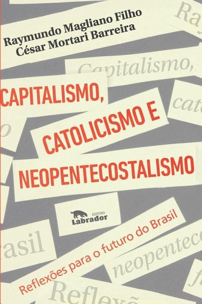 Capitalismo, catolicismo e neopentecostalismo Capitalismo, catolicismo e neopentecostalismo