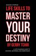 Life Skills to Master Your Destiny - Bild 1