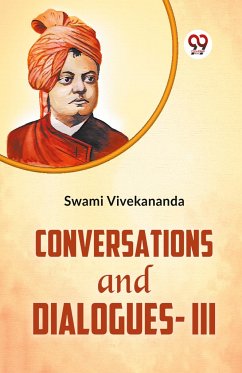 Conversations And Dialogues-III - Vivekananda, Swami