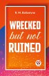 Wrecked But Not Ruined - Bild 1