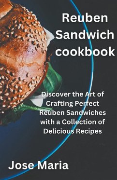 Reuben Sandwich cookbook - Maria, Jose