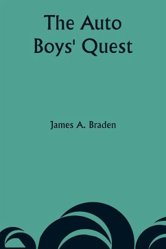 The Auto Boys' Quest - Braden, James A.
