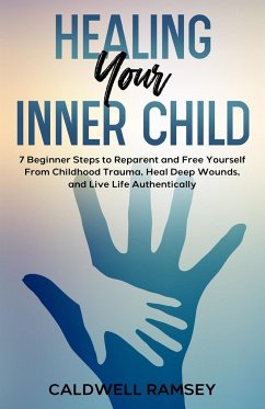 Healing Your Inner Child - Ramsey, Caldwell