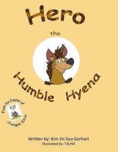 Hero the Humble Hyena - Gerhart, Kim Jin Soo