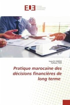 Pratique marocaine des décisions financières de long terme - El Farissi, Inass;TAHI, Sofiane