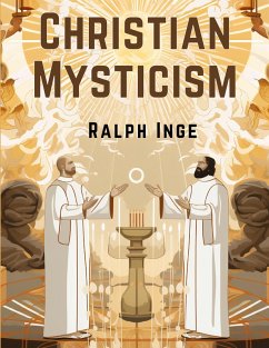 Christian Mysticism - Ralph Inge