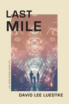 Last Mile - Luedtke, David Lee