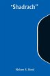 Shadrach - Bild 1