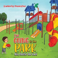 I'm Going to the Park - Penniston, Kimberly