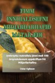 FIMM INNIHALDSEFNI MIÐJARÐARHAFIÐ MATARÆÐI