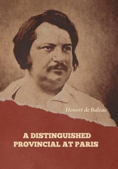 A Distinguished Provincial at Paris - de Balzac, Honoré