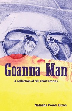 GOANNA MAN - Dixon, Natasha Power