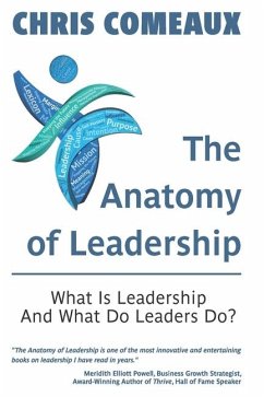 The Anatomy of Leadership - Comeaux, Chris