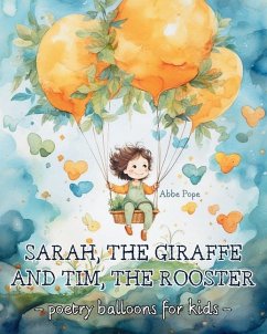 Sarah, the giraffe, and Tim, the rooster - Tate, Astrid