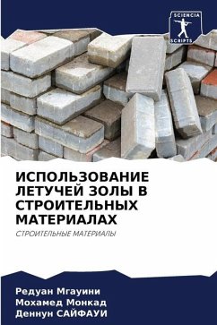 ISPOL'ZOVANIE LETUChEJ ZOLY V STROITEL'NYH MATERIALAH - Mgauini, Reduan;Monkad, Mohamed;SAJFAUI, Dennun