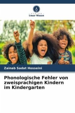 Phonologische Fehler von zweisprachigen Kindern im Kindergarten - Hosseini, Zainab Sadat